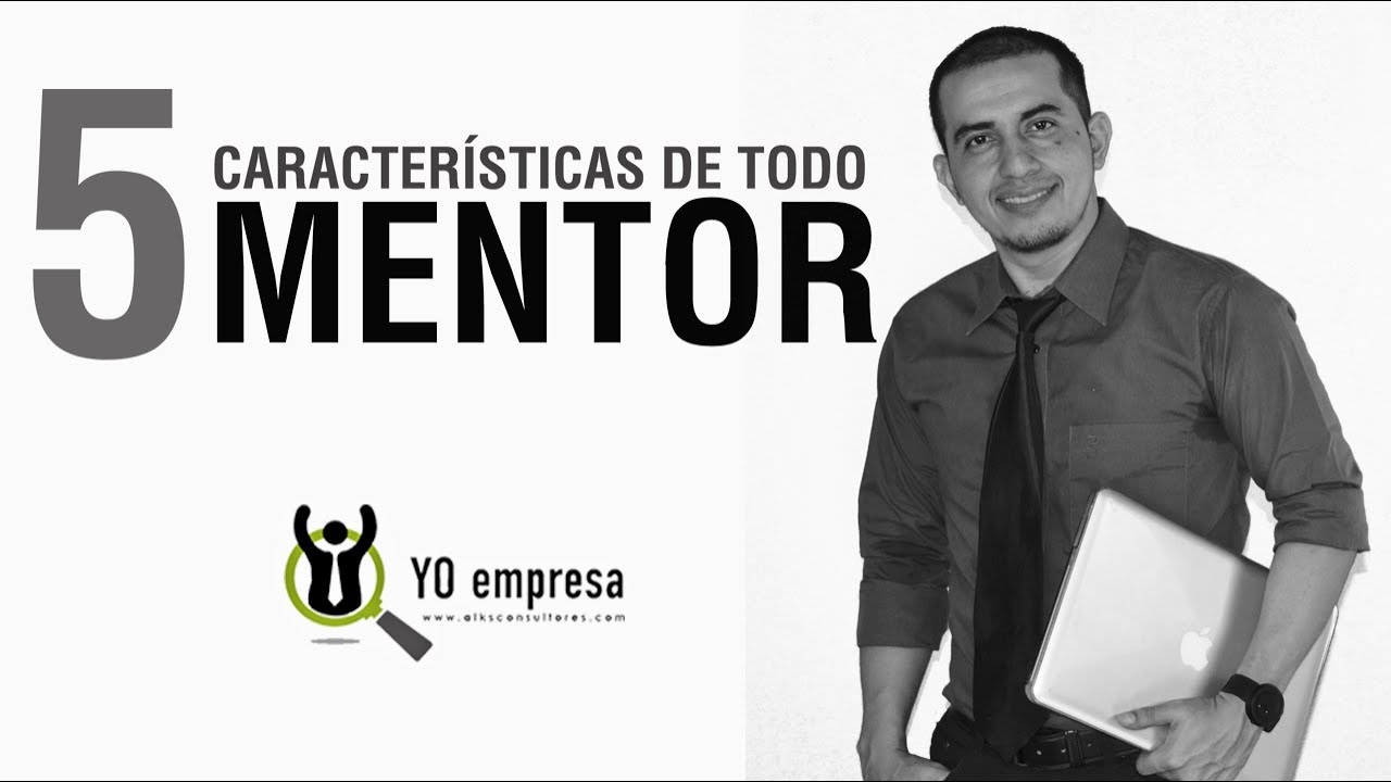 El poder del mentor: cómo encontrar y elegir al adecuado para tu desarrollo profesional 1 El poder del mentor: cómo encontrar y elegir al adecuado para tu desarrollo profesional